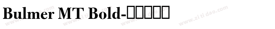 Bulmer MT Bold字体转换